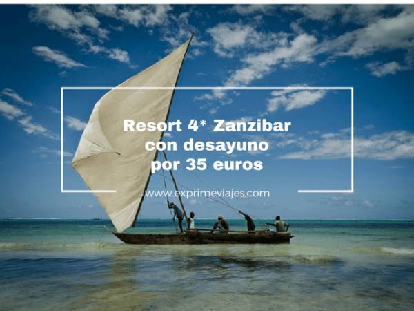 🇹🇿 RESORT 4* ZANZIBAR CON DESAYUNO POR 35 EUROS