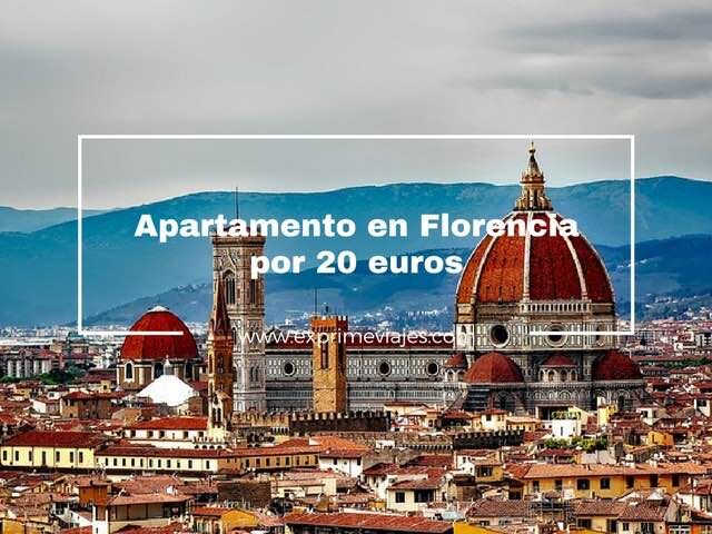 🇮🇹 FLORENCIA: APARTAMENTO POR 20 EUROS