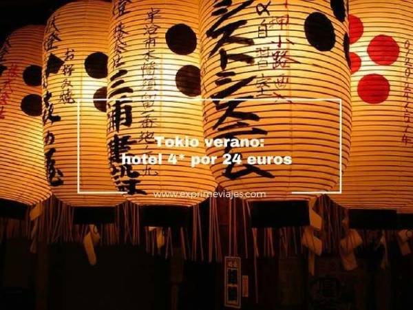 🇯🇵 TOKIO VERANO: HOTEL 4* POR 24 EUROS