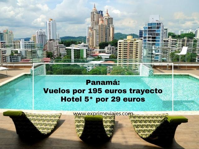 🇵🇦 PANAMÁ: VUELOS POR 195 EUROS TRAYECTO + HOTEL 5* POR 29 EUROS