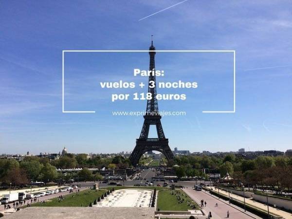 🇫🇷 PARIS: VUELOS + 3 NOCHES POR 118 EUROS