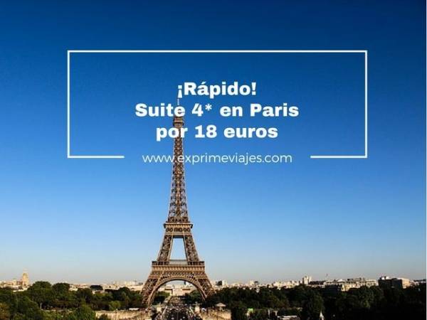 🇫🇷 RÁPIDO! SUITE 4* PARIS POR 18 EUROS