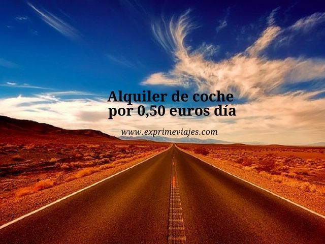 🚗 ALQUILER DE COCHE POR 0,50 EUROS DÍA