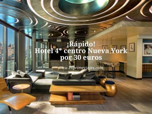 🇺🇸 RÁPIDO! HOTEL 4* EN NUEVA YORK POR 30 EUROS
