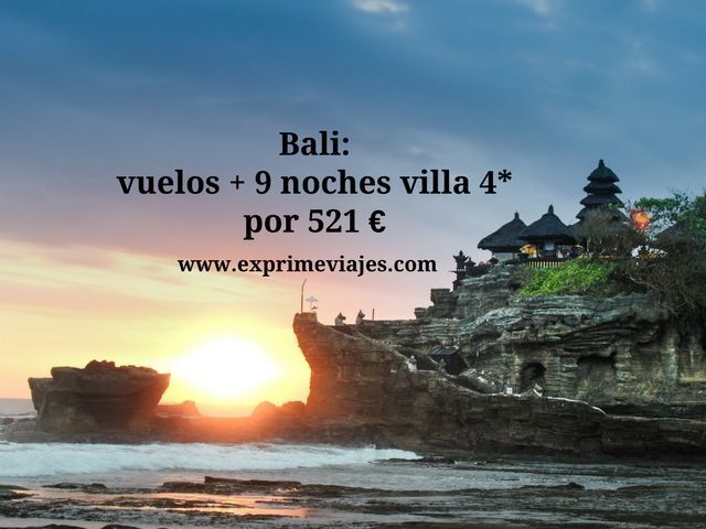 🇮🇩 BALI: VUELOS + 9 NOCHES VILLA 4* POR 521 EUROS
