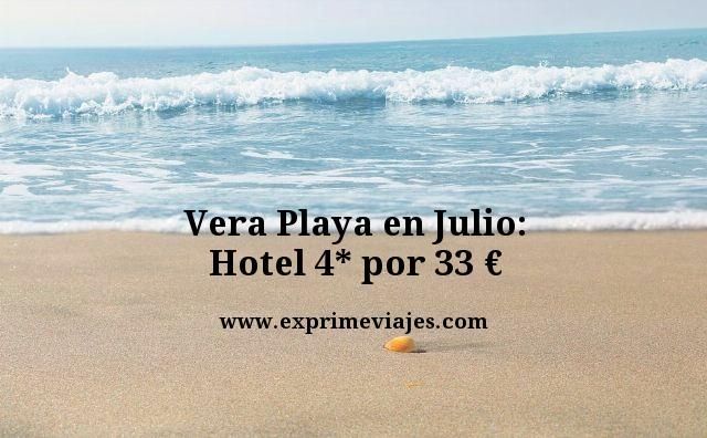 🏖️ VERA PLAYA EN JULIO: HOTEL 4* POR 33 EUROS