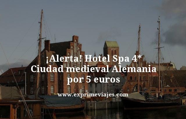 🇩🇪 ALERTA! HOTEL SPA 4* CIUDAD MEDIEVAL ALEMANIA POR 5 EUROS
