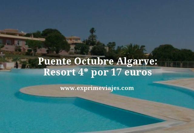 🇵🇹 ALGARVE PUENTE OCTUBRE: RESORT 4* POR 17 EUROS