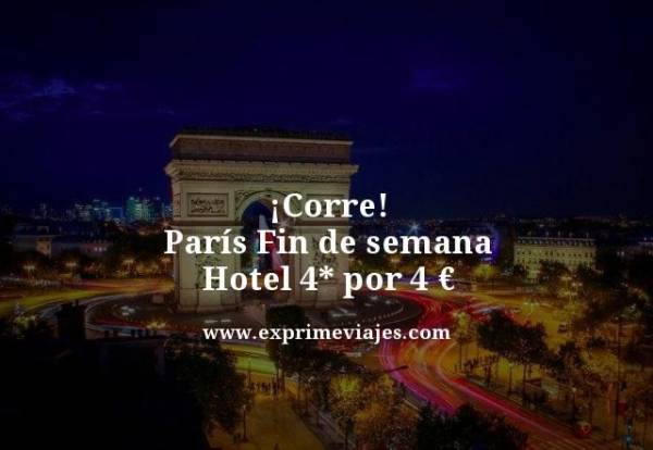 🇫🇷 CORRE! PARÍS FIN DE SEMANA: HOTEL 4* POR 4 EUROS