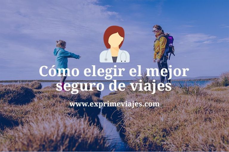 🛡️ Cómo elegir el mejor seguro para viajar al extranjero