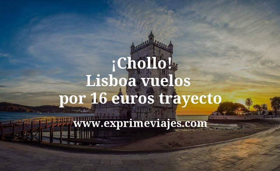 🇵🇹 Lisboa: Vuelos por 16 euros trayecto