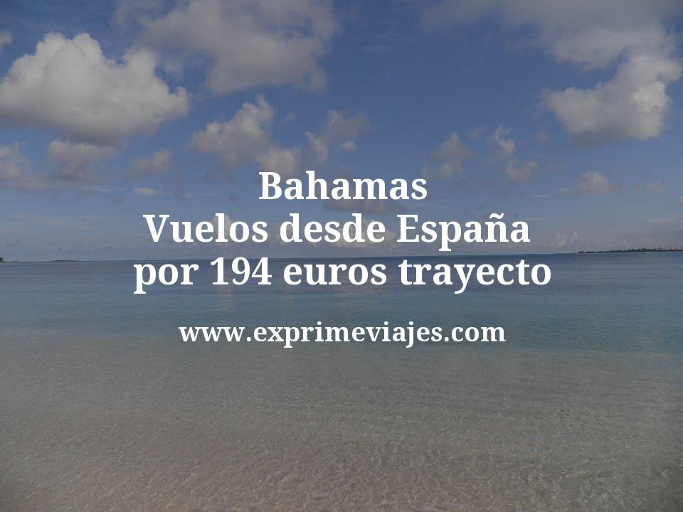 🇧🇸 Bahamas: Vuelos desde España por 194 euros trayecto