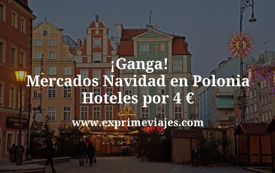 🇵🇱 Mercados de Navidad en Polonia: Hoteles por 4 euros