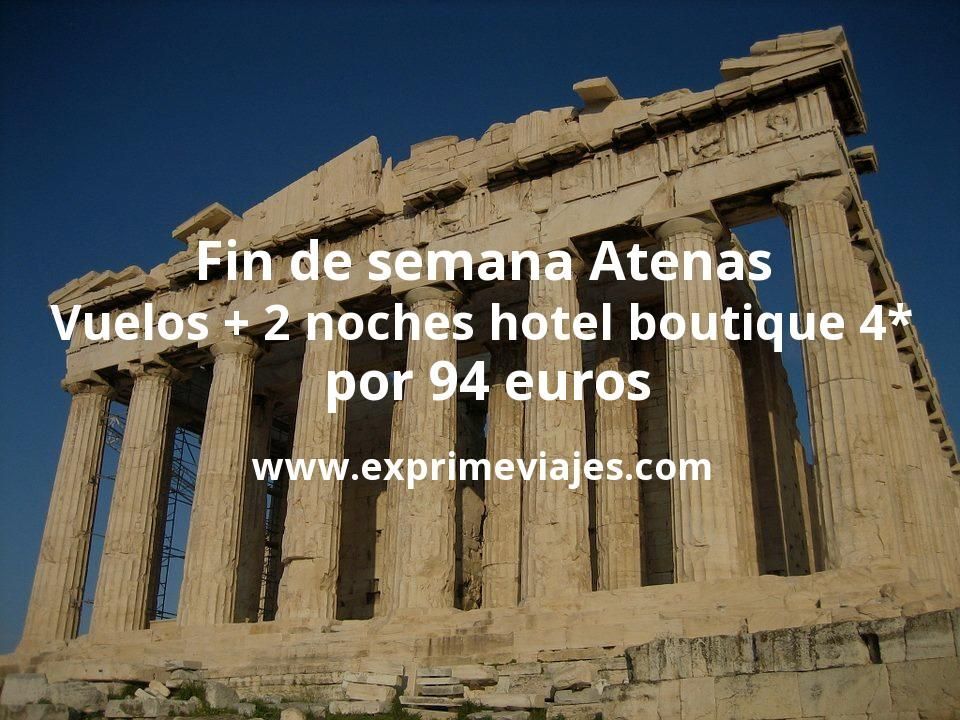 🇬🇷 Fin de semana Atenas: Vuelos + 2 noches hotel boutique 4* por 94 euros