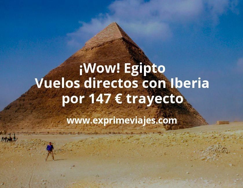 🇪🇬 Egipto: Vuelos directos con Iberia por 147 euros trayecto