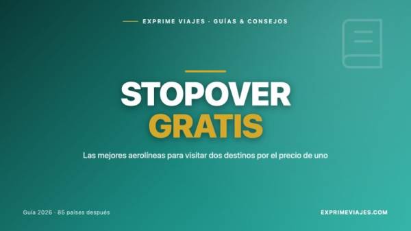 ✈️ Mejores aerolíneas para hacer stopover gratis: 2 destinos por el precio de uno