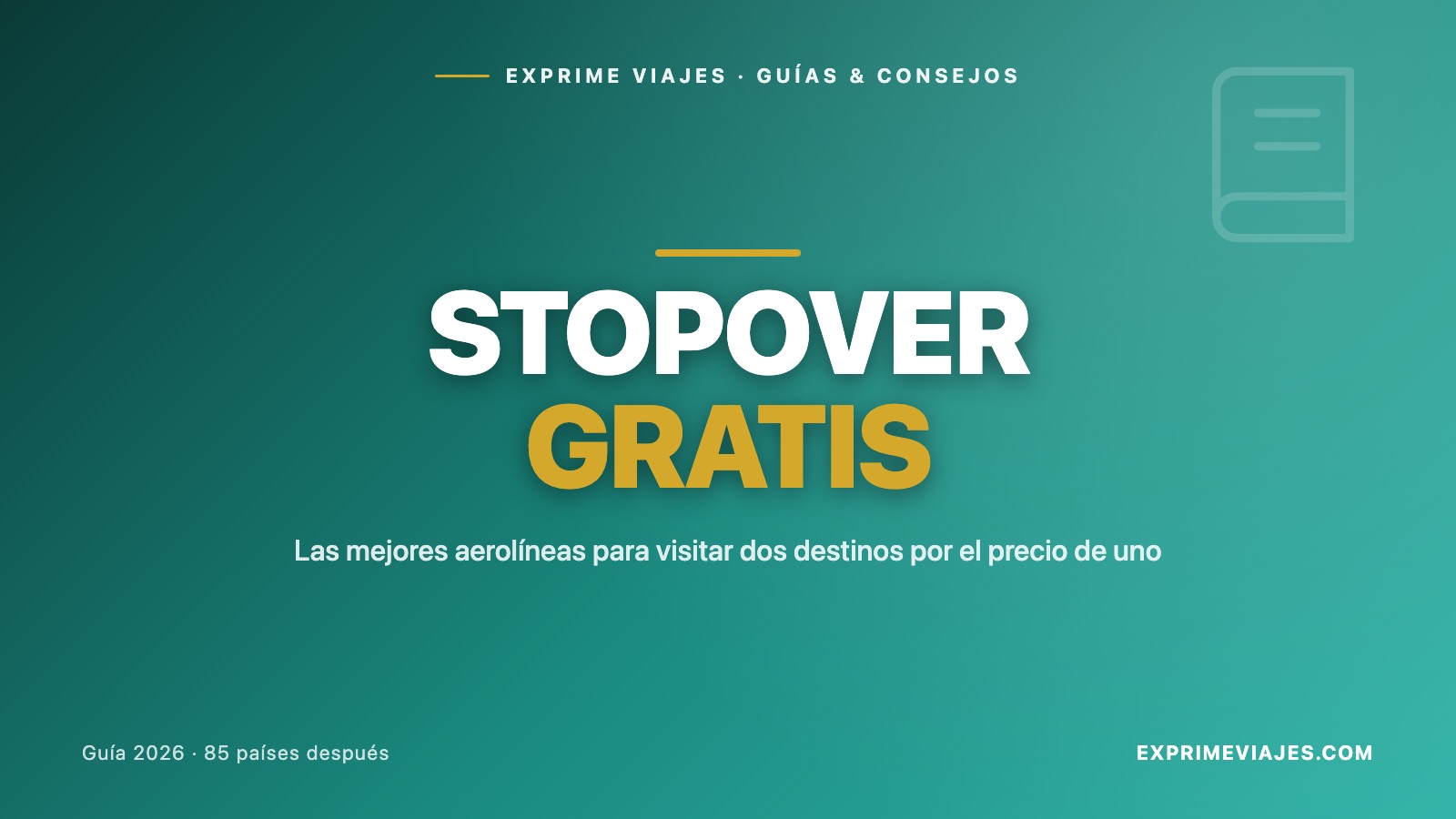 ✈️ Mejores aerolíneas para hacer stopover gratis: 2 destinos por el precio de uno