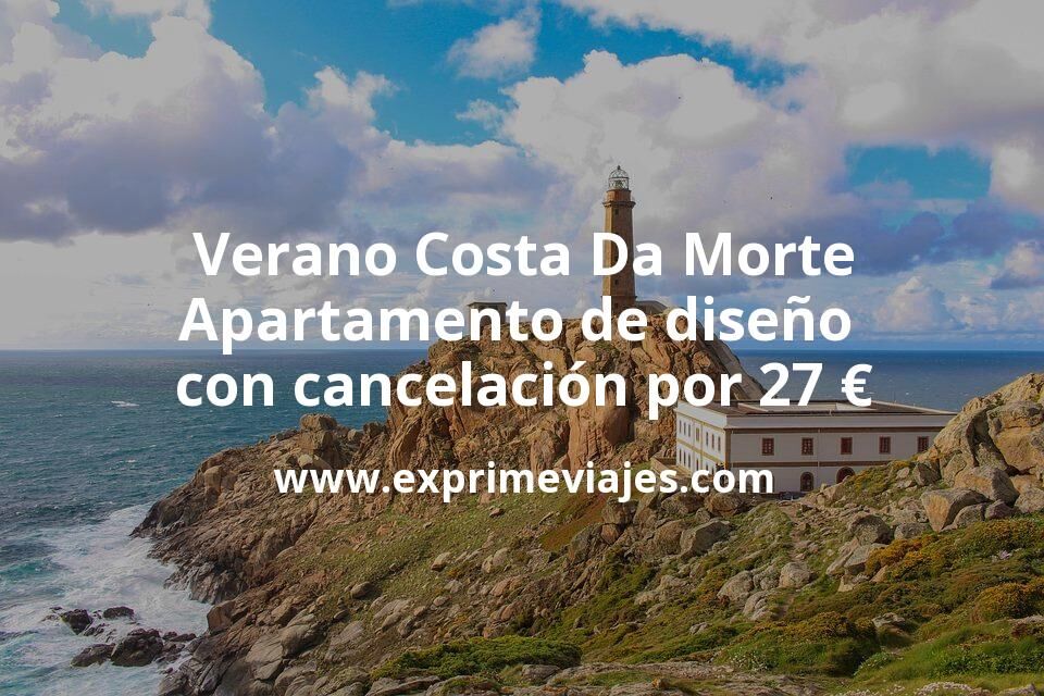 🇪🇸 Verano Costa Da Morte: Apartamento de diseño con cancelación por 27 € p.p/noche