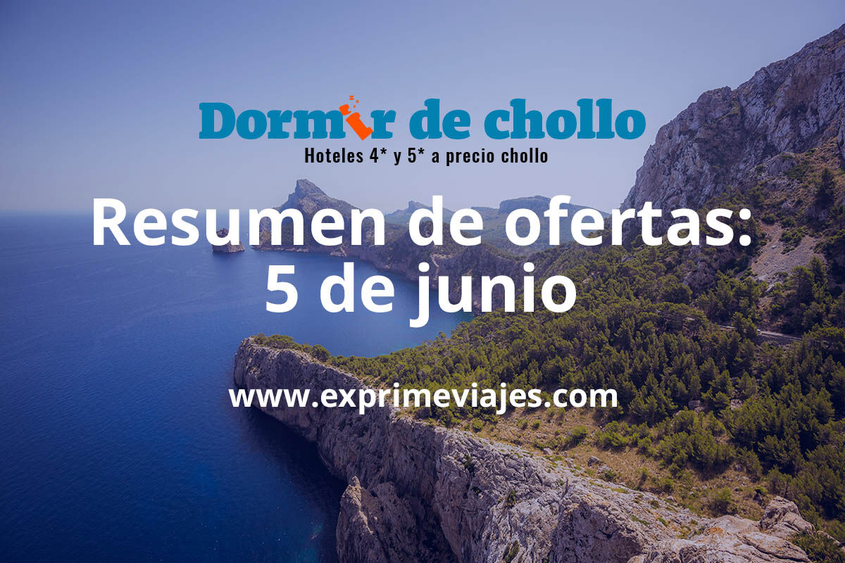 ✈️ Resumen de ofertas publicadas en Dormir de Chollo del 5 de junio