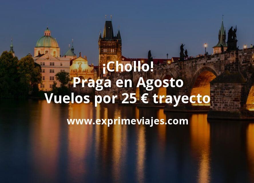 🇨🇿 Praga en Agosto: Vuelos por 25 euros trayecto