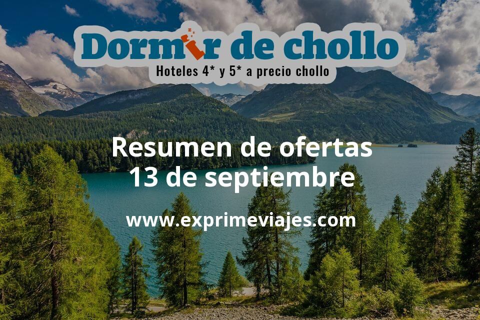 ✈️ Resumen de ofertas de Dormir de Chollo – 13 de septiembre