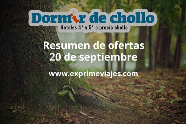 ✈️ Resumen de ofertas de Dormir de Chollo – 20 de septiembre