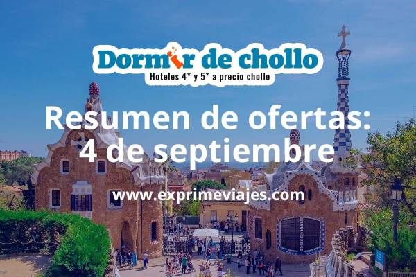 ✈️ Resumen de ofertas de Dormir de Chollo – 4 de septiembre