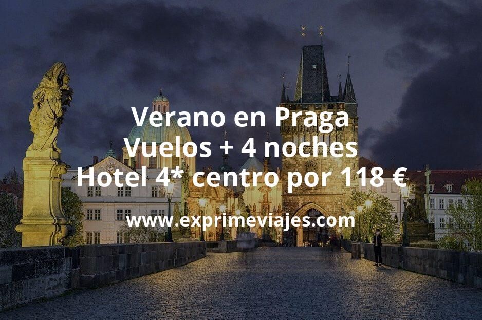 🇨🇿 Verano en Praga: Vuelos + 4 noches hotel 4* centro por 118 euros