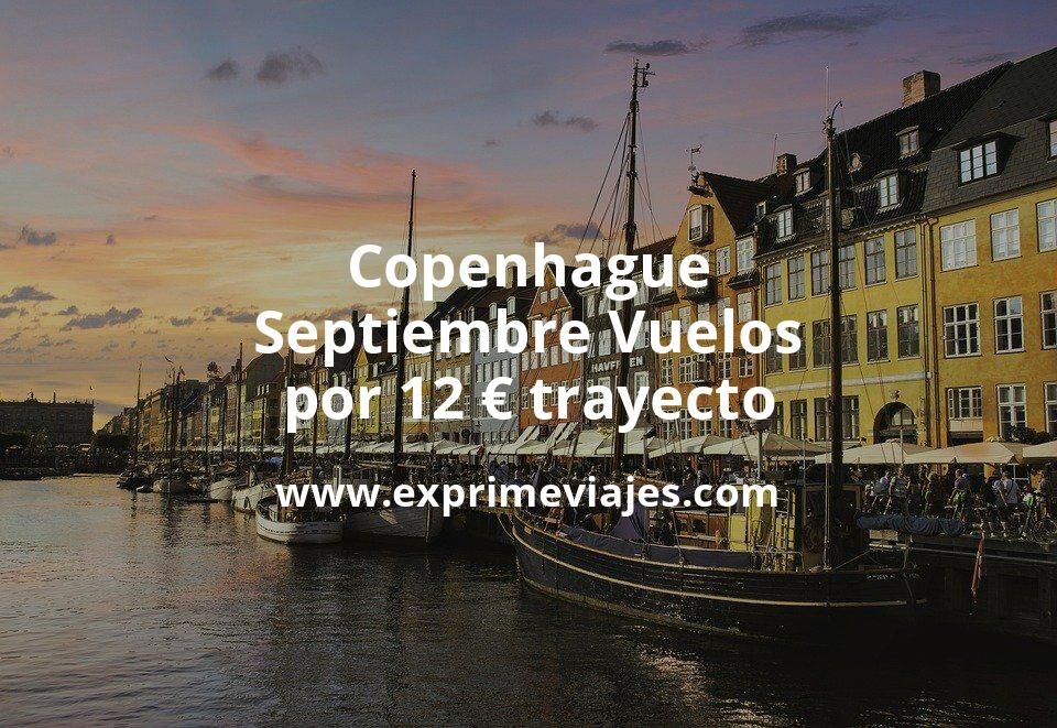 🇩🇰 Copenhague en Septiembre: Vuelos por 12 euros trayecto
