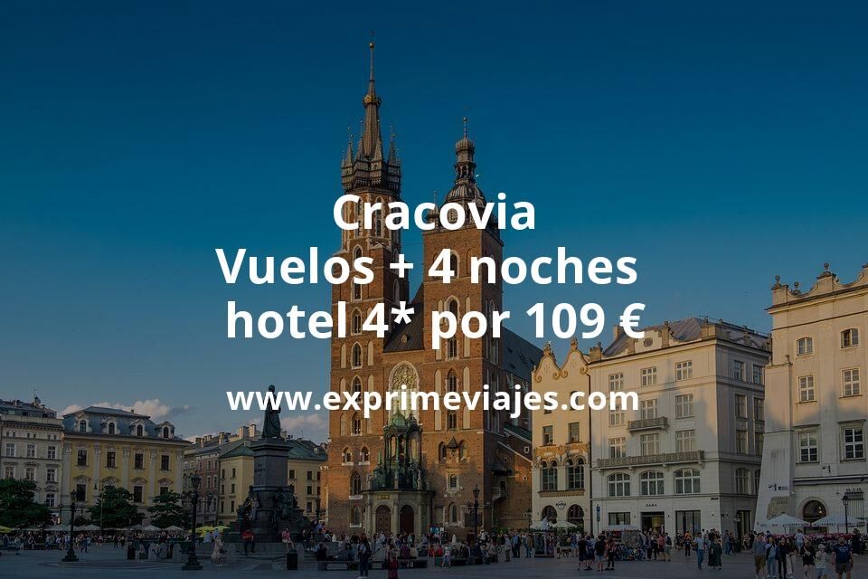 🇵🇱 Cracovia: Vuelos + 4 noches hotel 4* por 109 euros