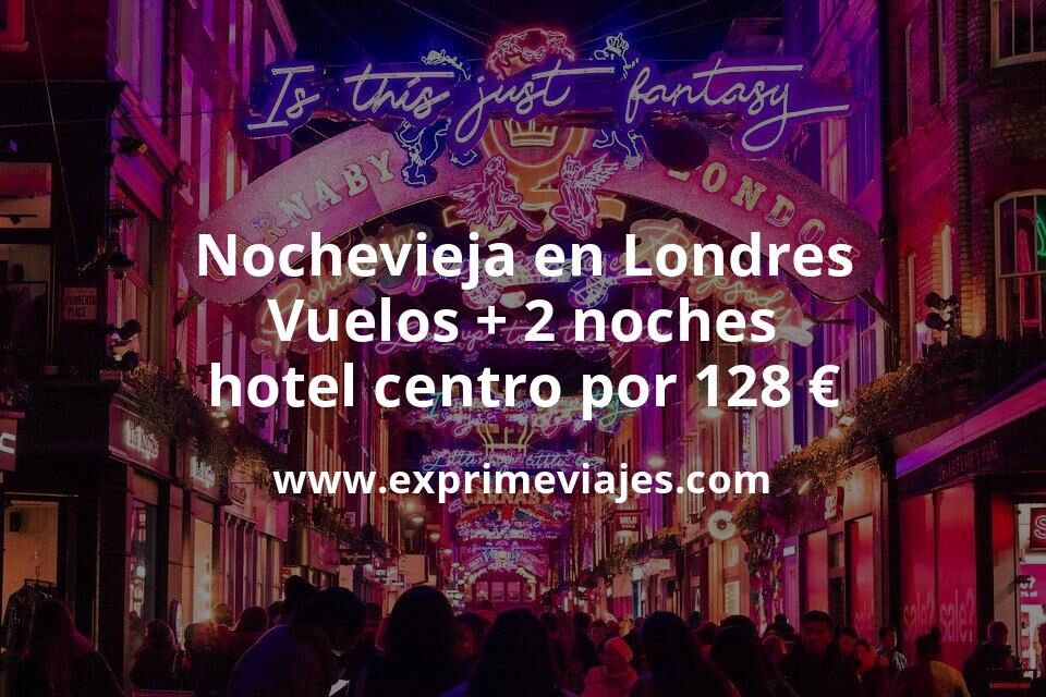🇬🇧 Nochevieja en Londres: Vuelos + 2 noches hotel centro por 128 euros