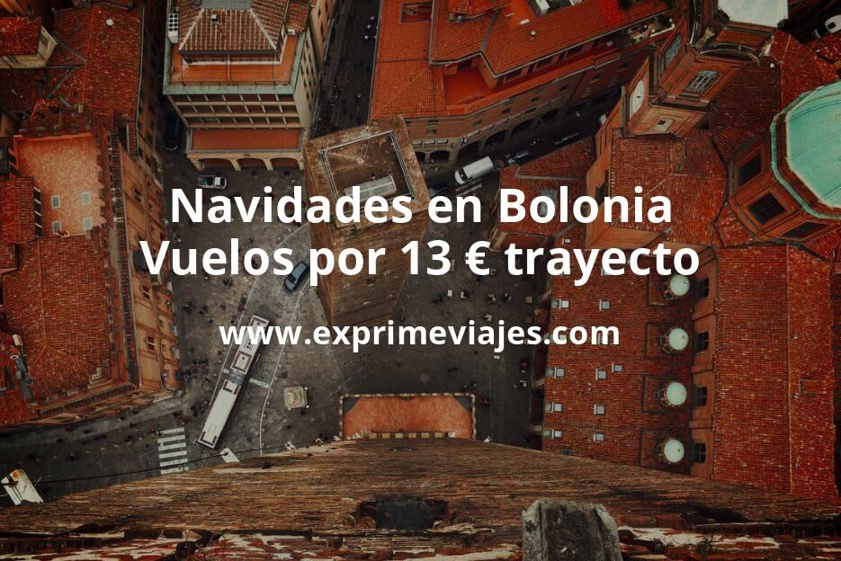 🇮🇹 Navidades en Bolonia: Vuelos por 13 euros trayecto