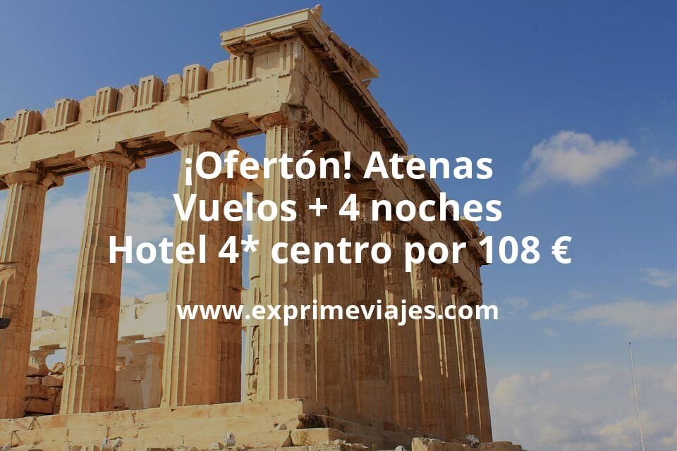 🇬🇷 Atenas: Vuelos + 4 noches hotel 4* centro por 108 euros