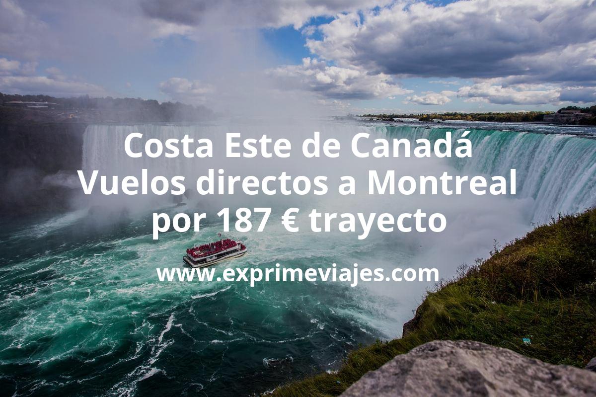 🇨🇦 Costa Este Canadá: Vuelos directos a Montreal por 187 euros trayecto