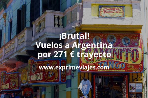 🇦🇷 Argentina: Vuelos desde España por 271 euros trayecto