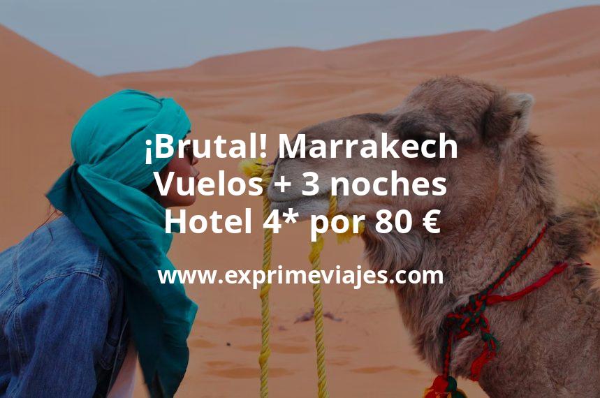 🇲🇦 Marrakech: Vuelos + 3 noches hotel 4* por 80 euros