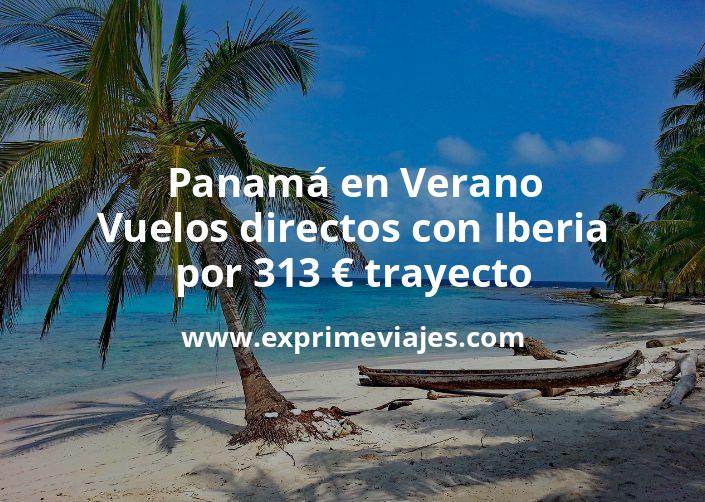 🇵🇦 Panamá en Verano: Vuelos directos con Iberia por 313 euros trayecto