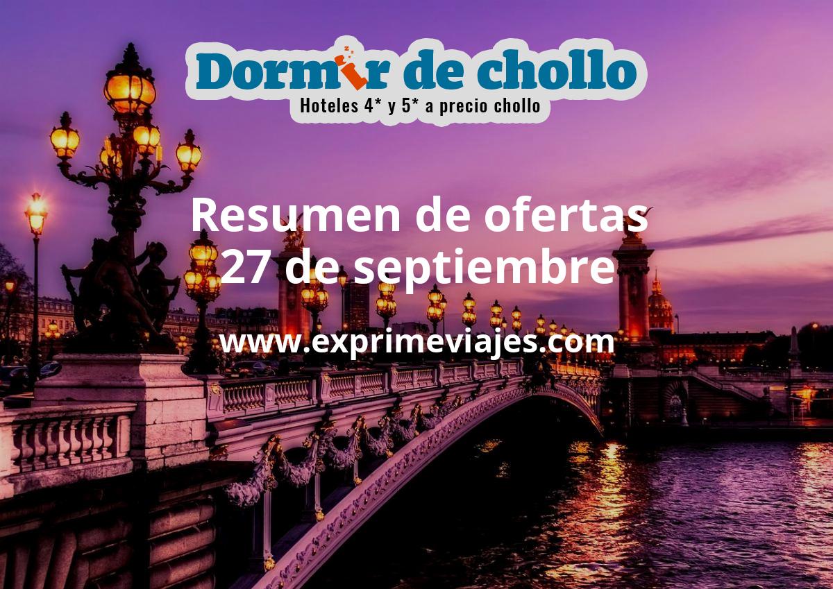 ✈️ Resumen de ofertas de Dormir de Chollo – 27 de septiembre