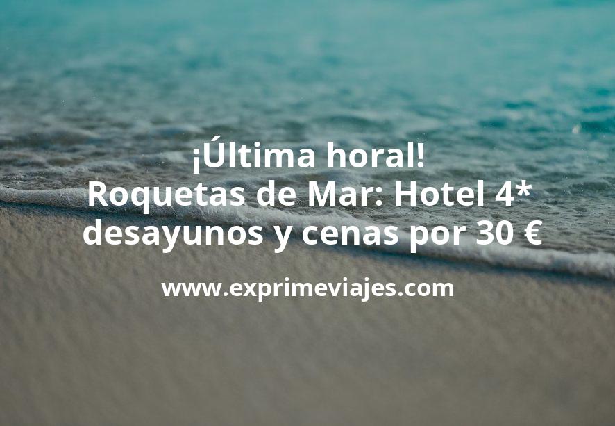 🏨 Última horal! Roquetas de Mar: Hotel 4* con desayunos y cenas por 30 € p.p/noche