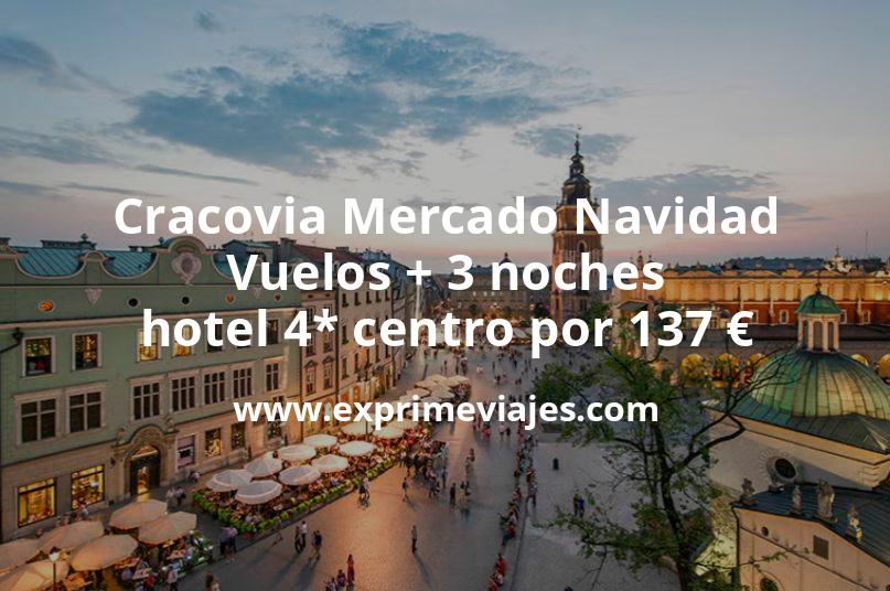 🇵🇱 Cracovia Mercado Navidad: Vuelos + 3 noches hotel 4* centro por 137 euros