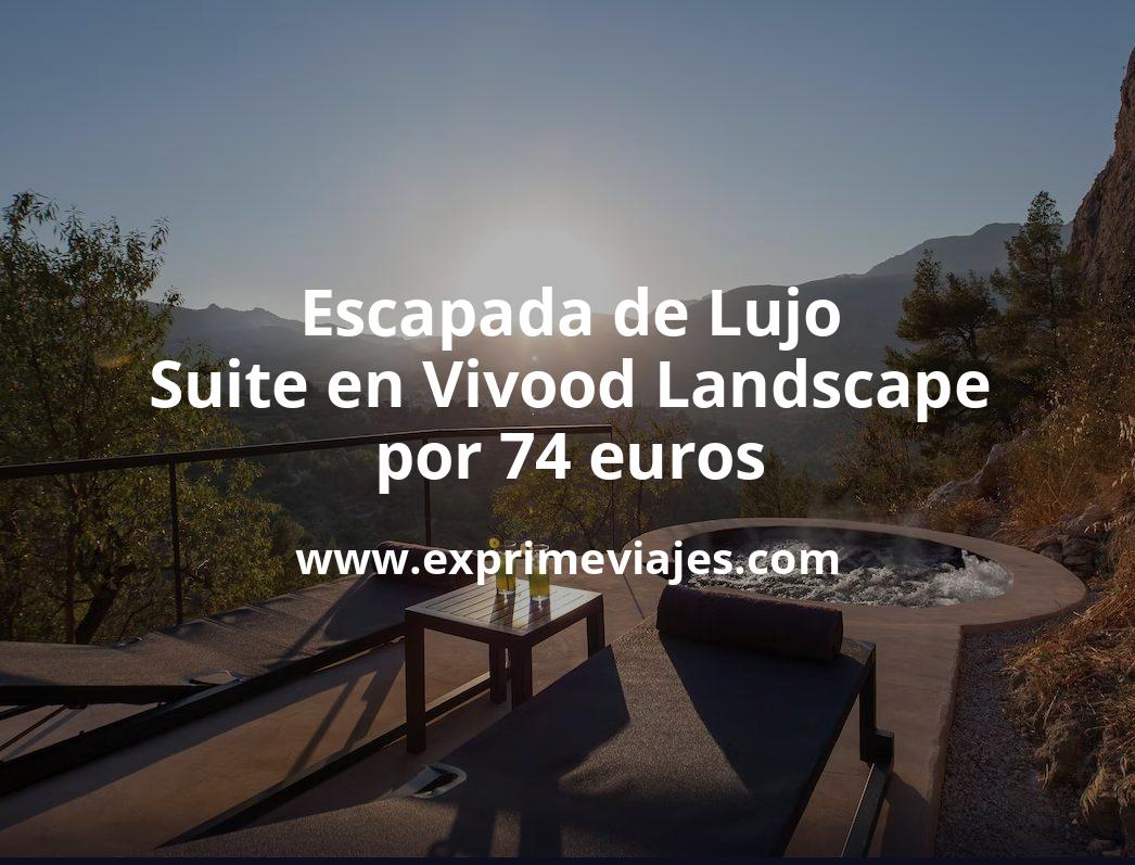 🧳 Escapada de Lujo: Suite en el Vivood Landscape Hotel Paisaje por 74 € p.p/noche