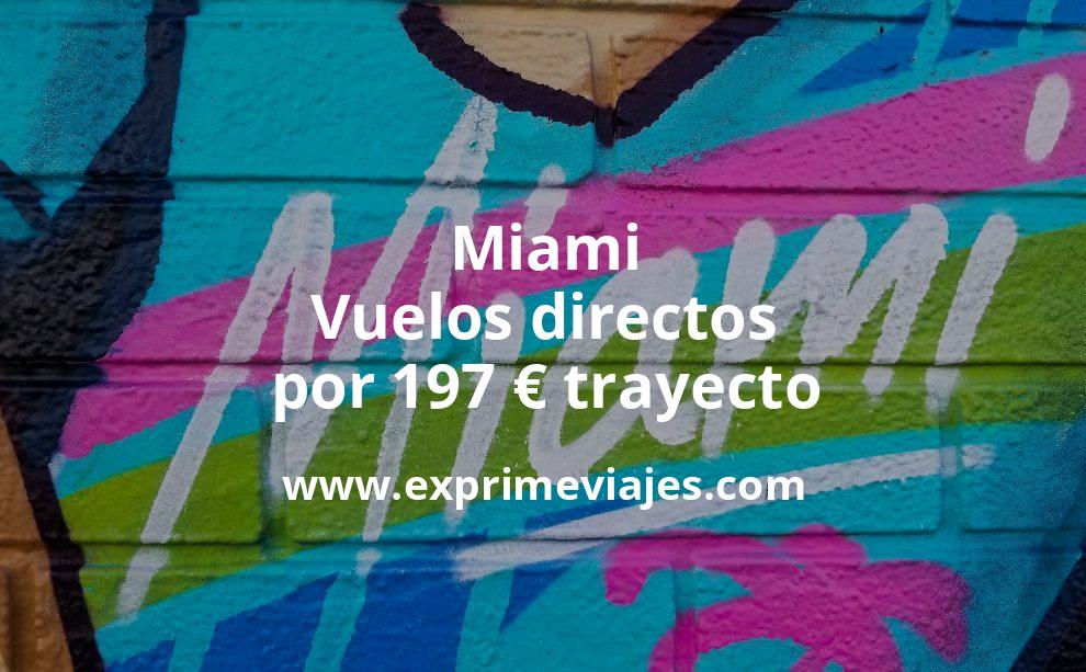 🇺🇸 Miami: Vuelos directos por 197 euros trayecto
