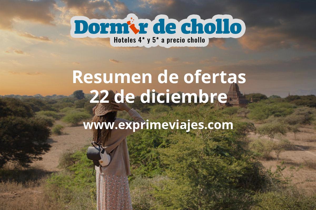 ✈️ Resumen de ofertas de Dormir de Chollo – 22 de diciembre