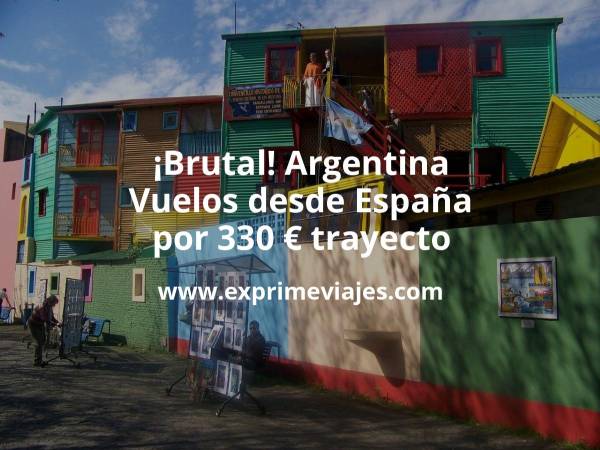 🇦🇷 Argentina: Vuelos desde España por 330 euros trayecto