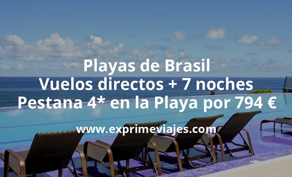 🇧🇷 Playas de Brasil: Vuelos directos + 7 noches Pestana 4* en la Playa por 794 euros