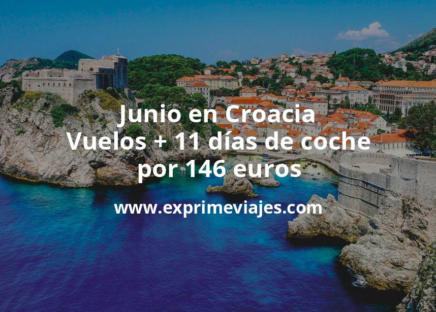 🇭🇷 Junio en Croacia: Vuelos + 11 días de coche por 146 euros p.p