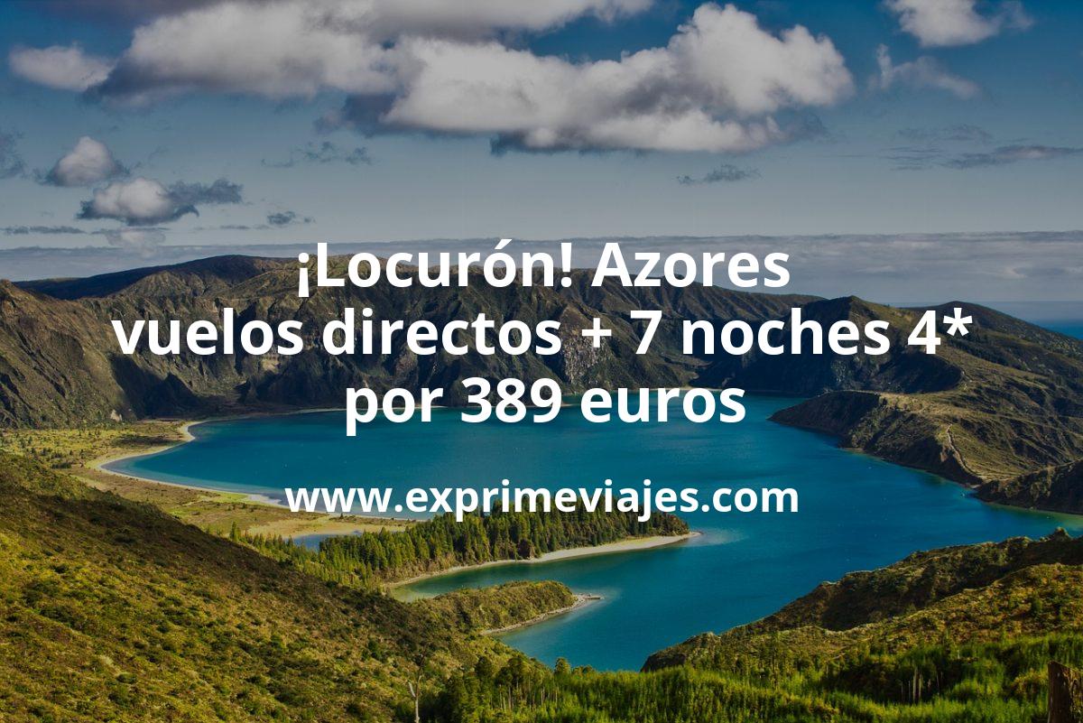 🇵🇹 Locurón! Azores: Vuelos directos + 7 noches hotel 4* por 389 euros