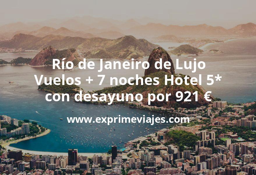 🇧🇷 Río de Janeiro de Lujo: Vuelos + 7 noches Hotel 5* con desayuno por 921 euros