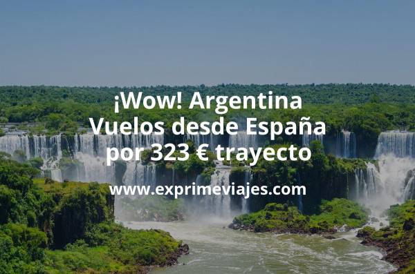 🇦🇷 Argentina: Vuelos desde España por 323 euros trayecto