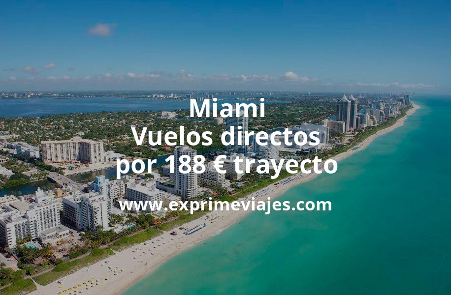 🇺🇸 Miami: Vuelos directos por 188 euros trayecto